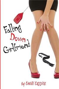 Falling Down Girlfriend