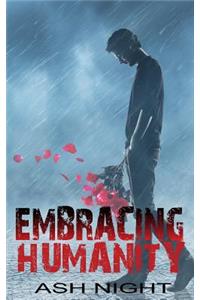 Embracing Humanity