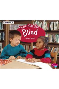 Some Kids Are Blind: A 4D Book