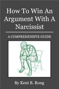 How To Win An Argument With A Narcissist