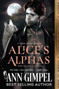 Alice's Alphas: Shifter Menage Romance