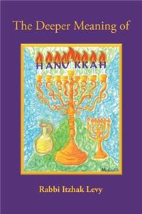 Deeper Meaning of Hanukkah