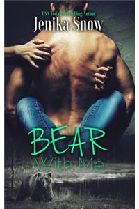 Bear With Me