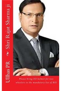 Shri Rajat Sharma ji