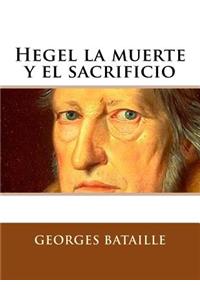 Hegel la muerte y el sacrificio