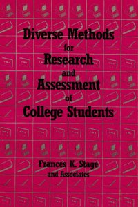 Diverse Methods for Research and Assessment of College Students