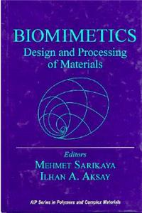 Biomimetics: Design and Processing of Materials
