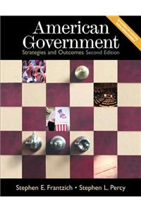 American Government: Strategies and Outcomes, 2e