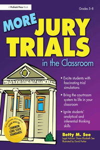 More Jury Trials in the Classroom