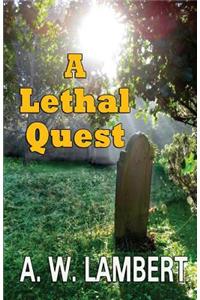 A Lethal Quest