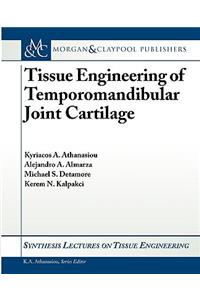 Tissue Engineering of Temporomandibular Joint Cartilage