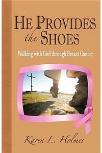 He Provides the Shoes