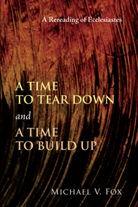 A Time to Tear Down and a Time to Build Up