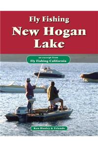 Fly Fishing New Hogan Lake