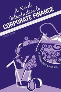 A Novel Introduction to Corporate Finance