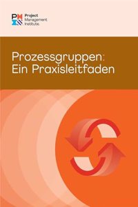 Process Groups: A Practice Guide (German)