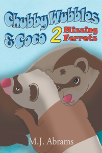 Chubby Wubbles & Coco - 2 Missing Ferrets
