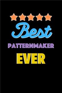 Best Patternmaker Evers Notebook - Patternmaker Funny Gift