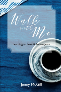 Walk with Me