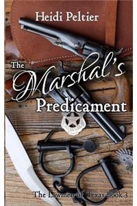 Marshal's Predicament