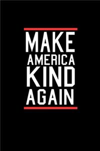 Make America Kind Again