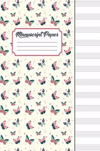 Manuscript Paper: Manuscript Music Paper * Large (8.5" x 11") * 12 Stave * 100 Pages: Butterfly Composition Notebook Gift for Girls Teens