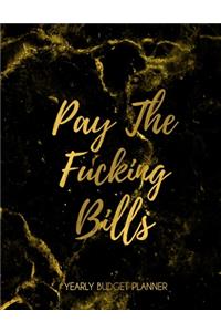 Pay The Fucking Bills - Yearly Budget Planner