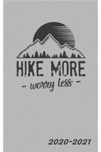 Hike More Worry Less 2020-2021