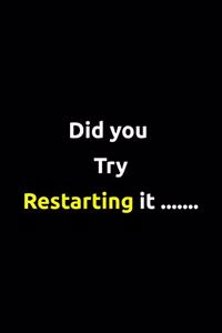 Did you try restarting it