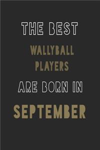 The Best wallyball players are Born in September journal