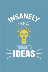 Insanely Great Thoughts & Ideas