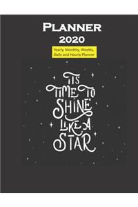 Planner 2020 Its Time to shine like a star quote