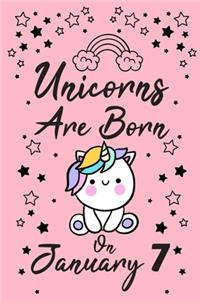 Unicorns Are Born On January 7