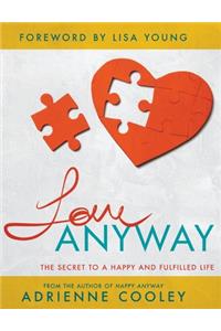 Love ANYWAY