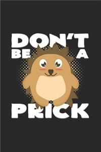 Don't be a prick