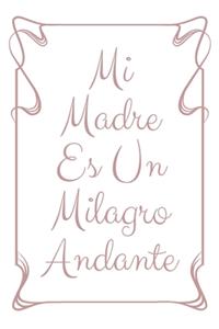 Mi Madre Es Un Milagro Andante