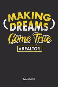 Making Dreams Come True Realtor Notebook