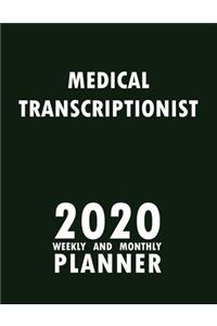 Medical Transcriptionist 2020 Weekly and Monthly Planner