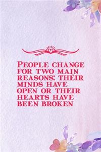 People Change For Two Main Reasons