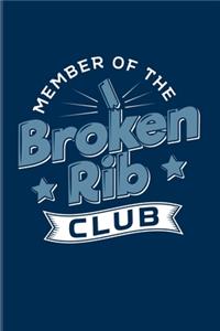 Member Of The Broken Rib Club