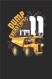 Dump Everything I'm 11