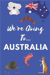 We're Going To Australia