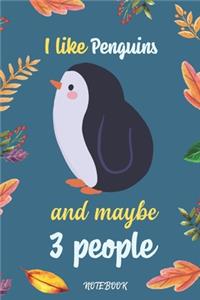 I like Penguins And Maybe 3 People