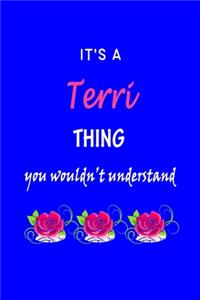 It's A Terri Thing You Wouldn't Understand