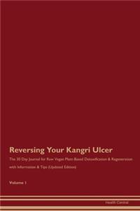 Reversing Your Kangri Ulcer