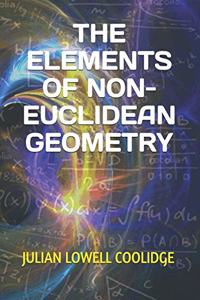 The Elements of Non-Euclidean Geometry