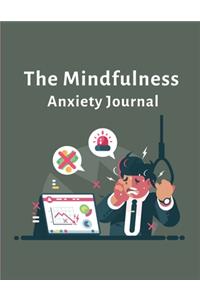 The Mindfulness Anxiety Journal