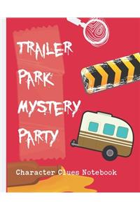 Trailer Park Mystery Party Character Clues Notebook