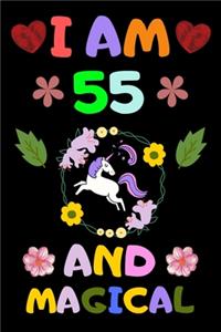 I Am 55 and Magical