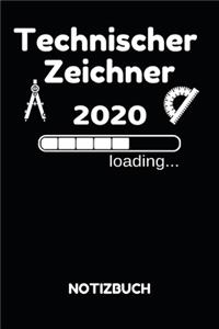 Technischer Zeichner 2020 Loading... Notizbuch